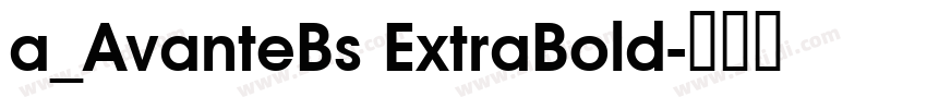 a_AvanteBs ExtraBold字体转换